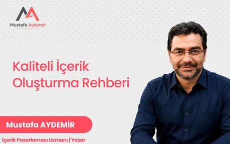 kaliteli içerik oluşturma rehberi